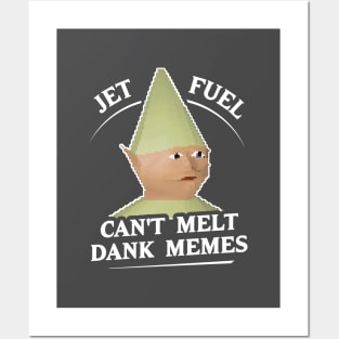 Jet Fuel Can't Melt Dank Memes T-Shirt Posters and Art